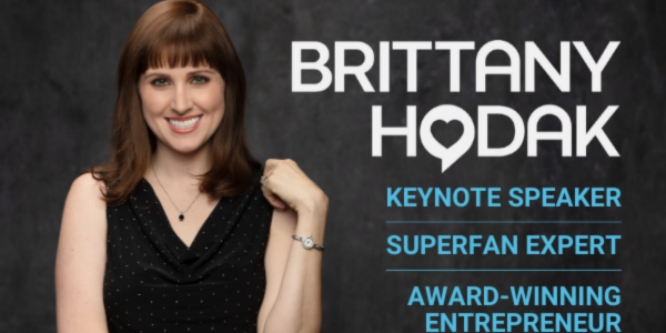 Brittany Hodak-Keynote speaker Superfan Award-winning Entrepreneur